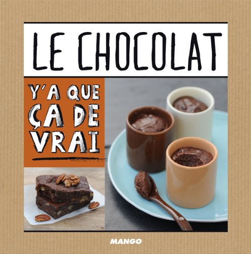 Y'a que ça de vrai : Le chocolat - Jean Étienne