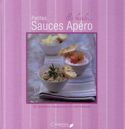 Livre ISBN 2350862275 Petites sauces apéro : 30 recettes classiques et inattendues