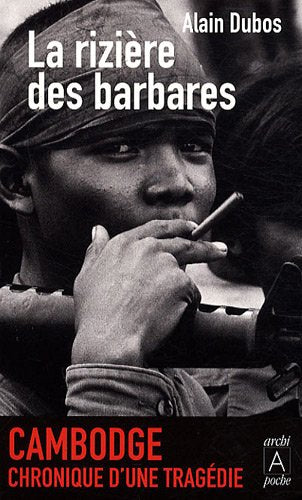 Livre ISBN 2352871409 La rizière des barbares (Alain Dubos)