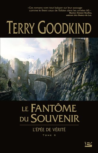 Livre ISBN 2352943833 L'épée de vérité # 10 : Le fantôme du souvenir (Terry Goodkind)