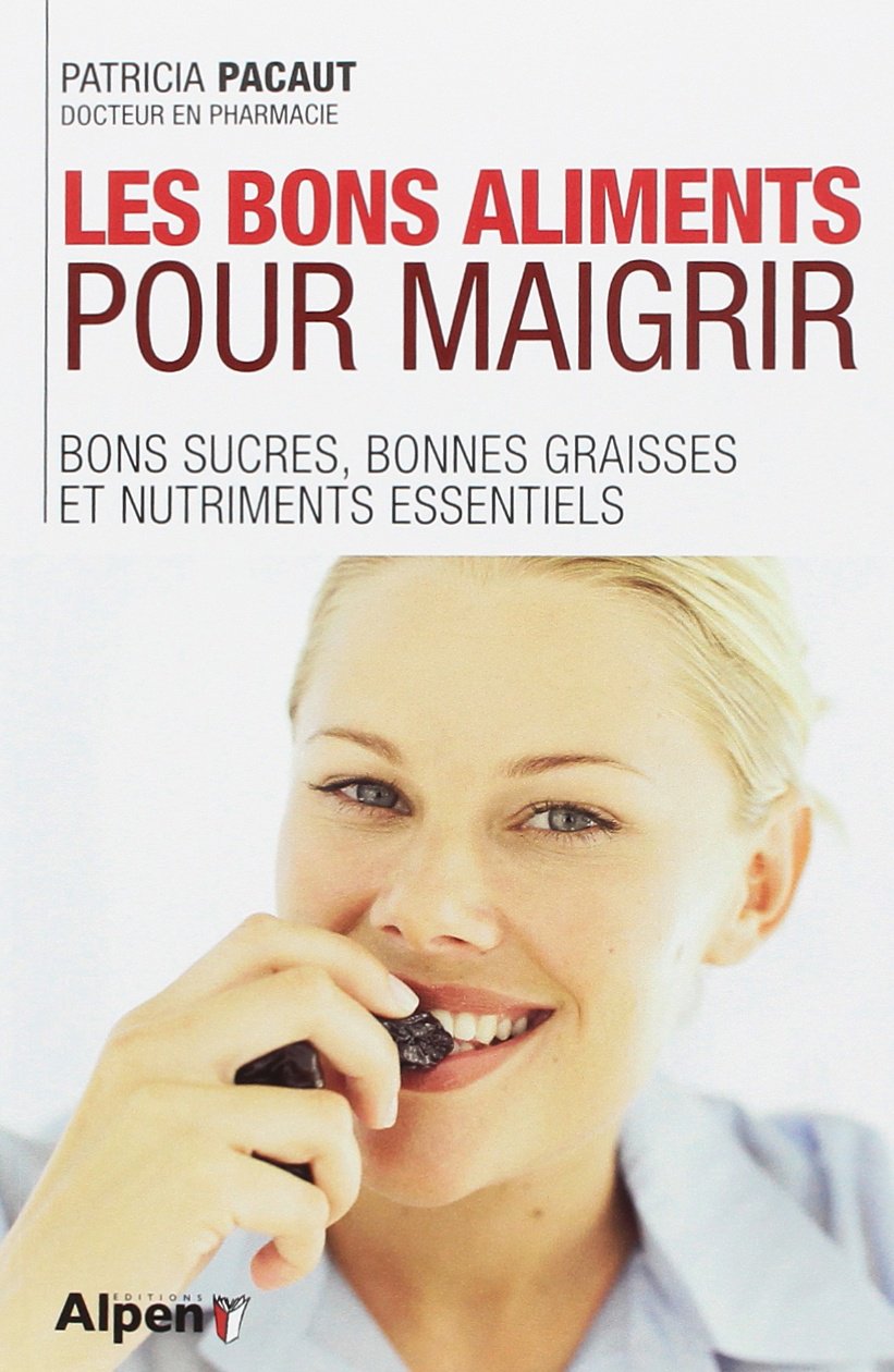 Livre ISBN 2359342916 Les bons aliments pour maigrir (Patricia Pacaut)