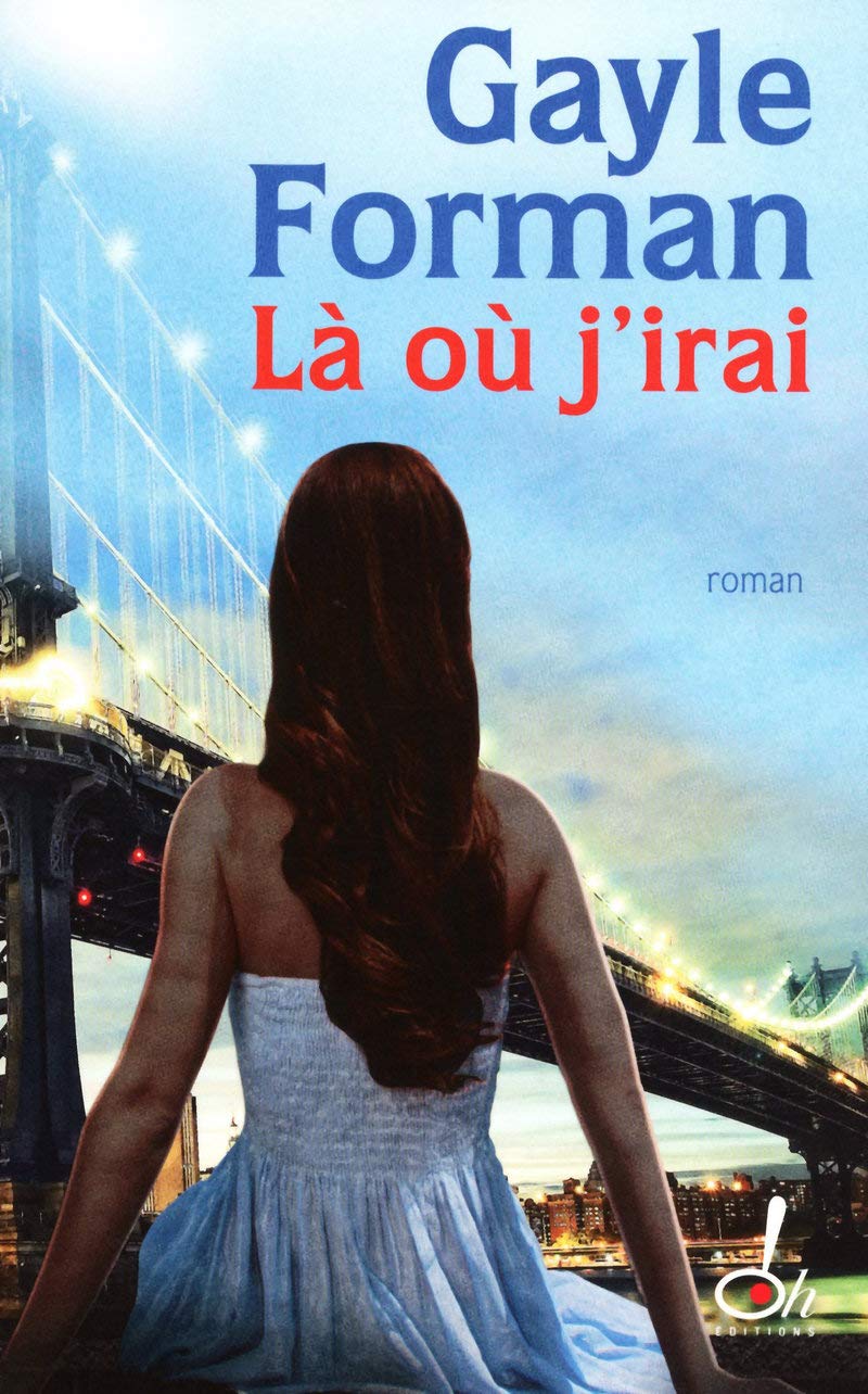 Livre ISBN 2361070146 Là où j'irai (Gayle Forman)