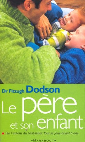 Livre ISBN 2501028538 Le père et son enfant (Dr Fitzhugh Dodson)