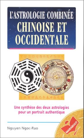 Astrologie combinée chinoise et occidentale