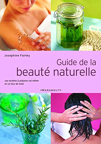 Livre ISBN 2501042778 Guide de la beauté naturelle (Joséphine Fairley)