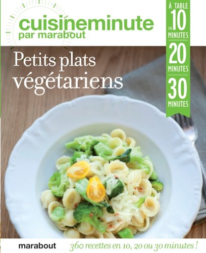 Livre ISBN 2501077237 Cuisine minute : Petits plats végétariens