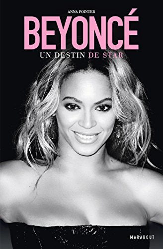 Beyoncé : Un destin de star - Anna Pointer
