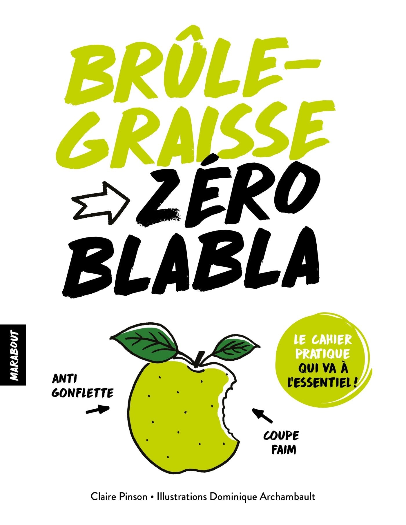 Livre ISBN 2501121899 Brûle-Graisse : Zéro blabla (Claire Pinson)