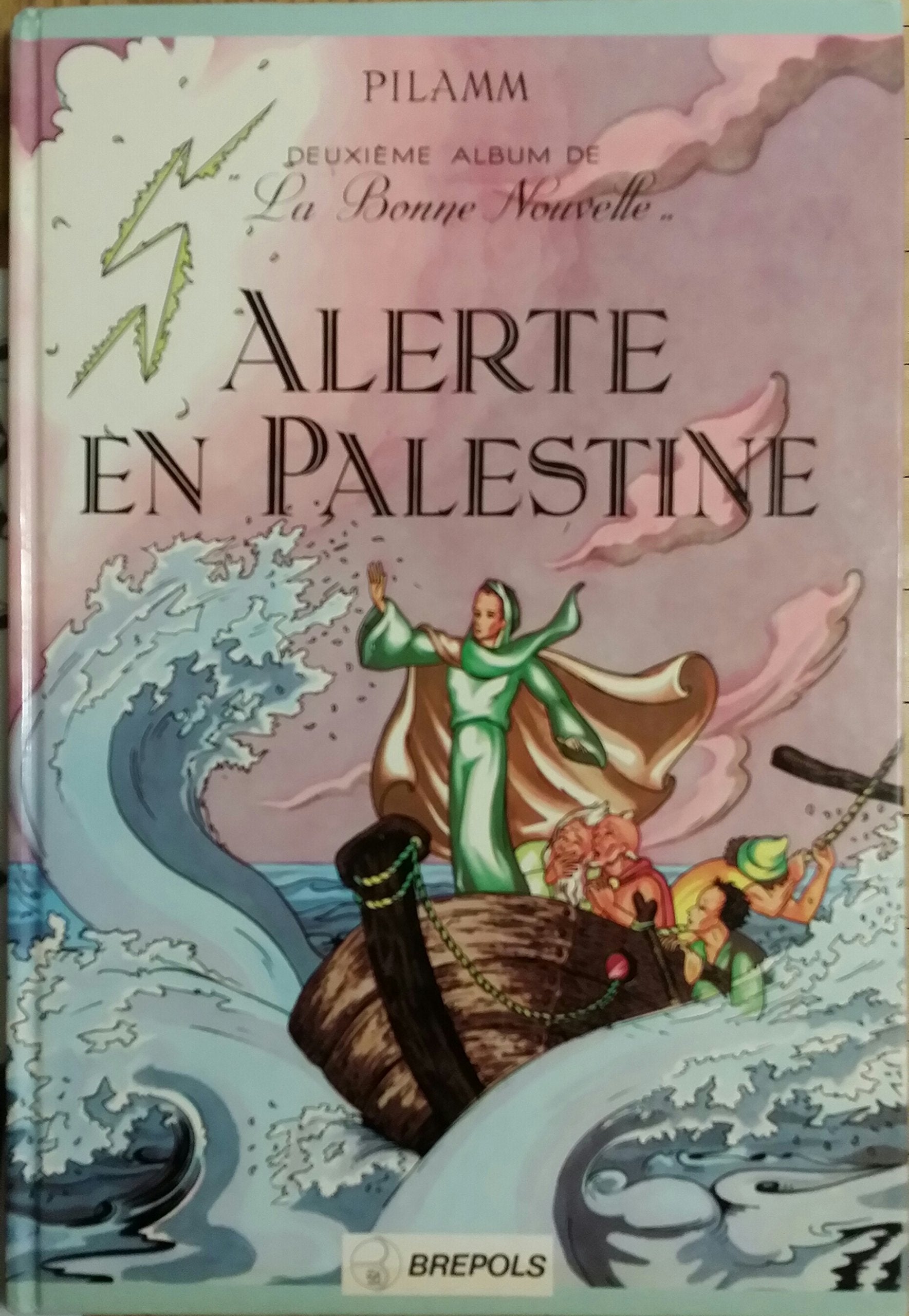 Livre ISBN 2503504949 La Bonne Nouvelle # 2 : Alerte en Palestine