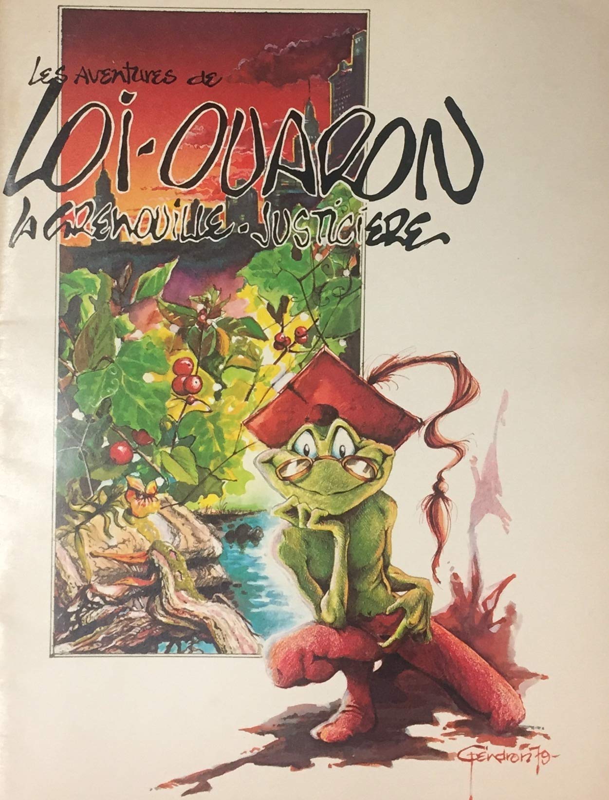 Livre ISBN 2550007433 Les aventures de Loi-Ouaron, la grenouille-justicière (Gendron)