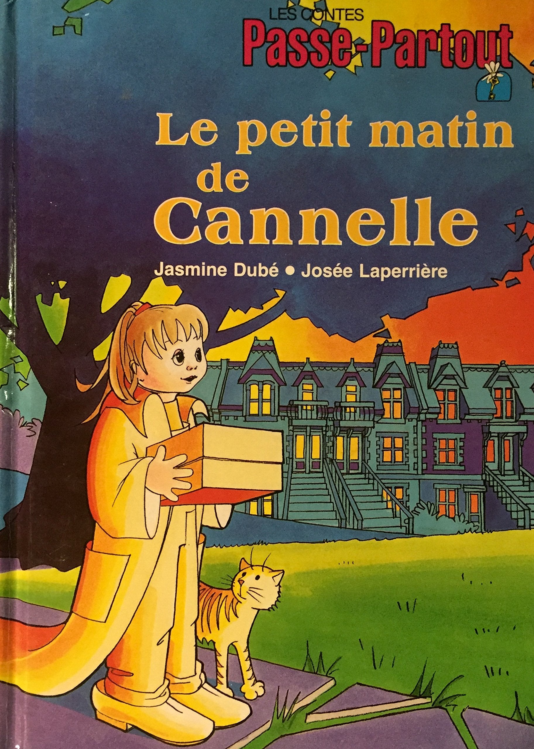 Livre ISBN 2551123380 Les contes Passe-Partout : Le petit matin de Cannelle (Jasmine Dubé)