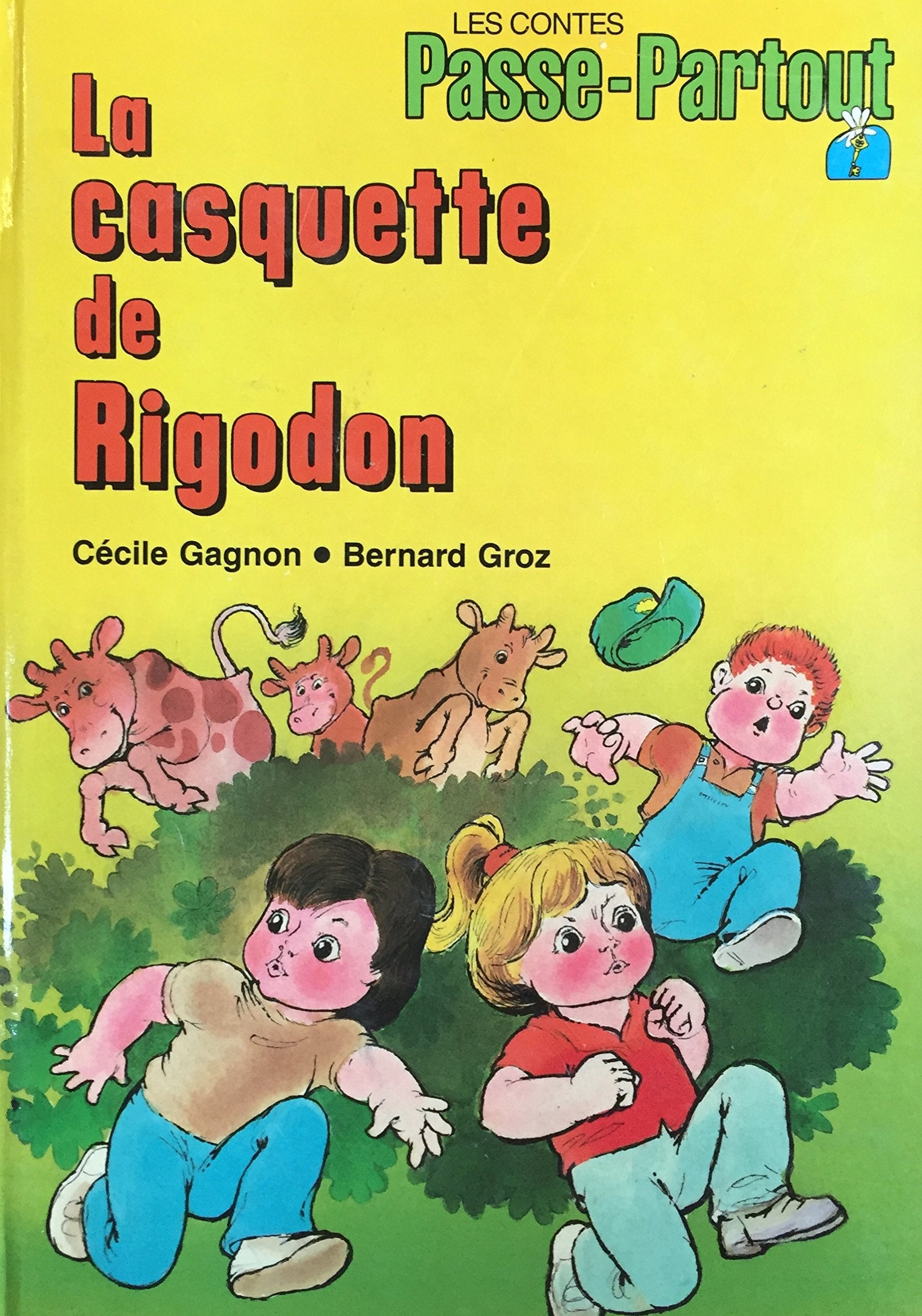 Les contes Passe-Partout : La casquette de Rigodon - Cécile Gagnon