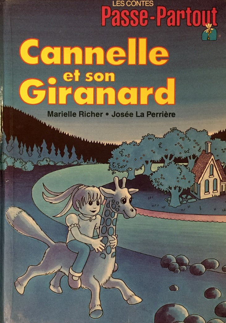 Les contes Passe-Partout : Cannelle et son Giranard - Marielle Richer