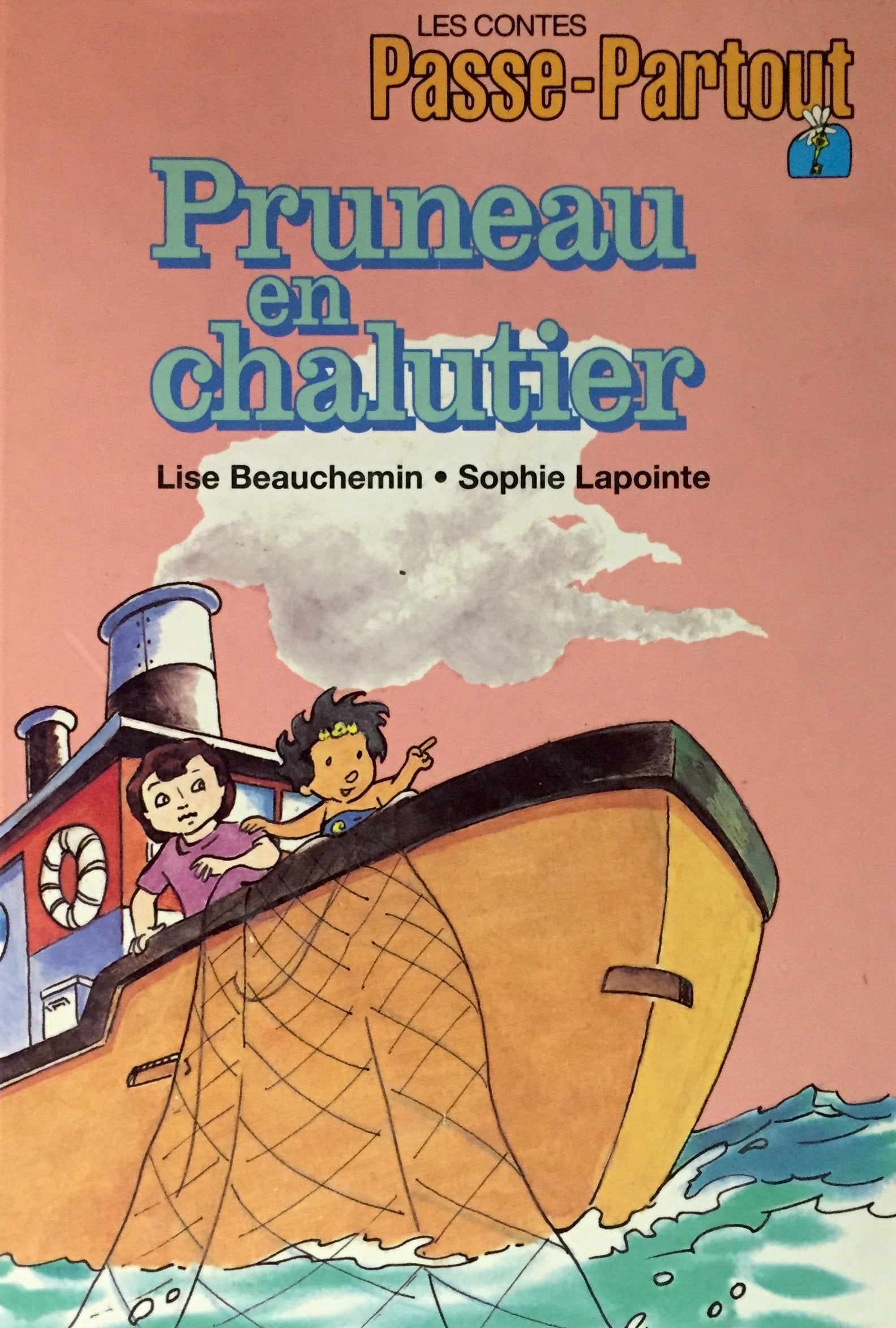 Livre ISBN 2551128056 Les contes Passe-Partout : Pruneau en chalutier (Lise Beauchemin)