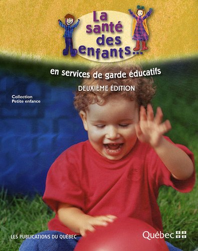 La santé des enfants en service de garde éducatif (2e édition)
