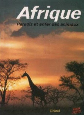 Livre ISBN 270002205X Afrique : paradis et enfer des animaux (Josef Vágner)