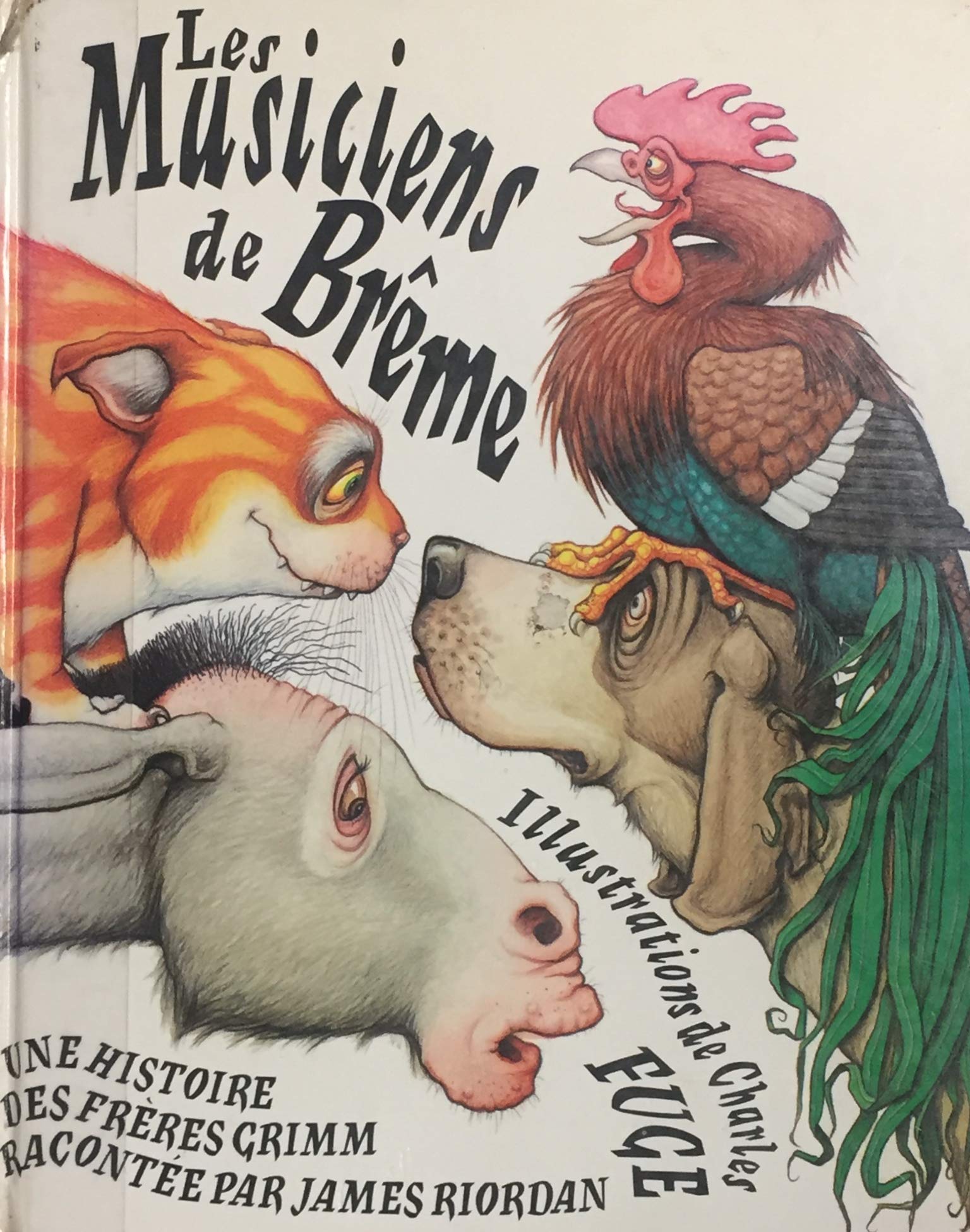 Livre ISBN 2700041445 Les musiciens de Brême : Une histoire des frères Grimm (James Riordan)