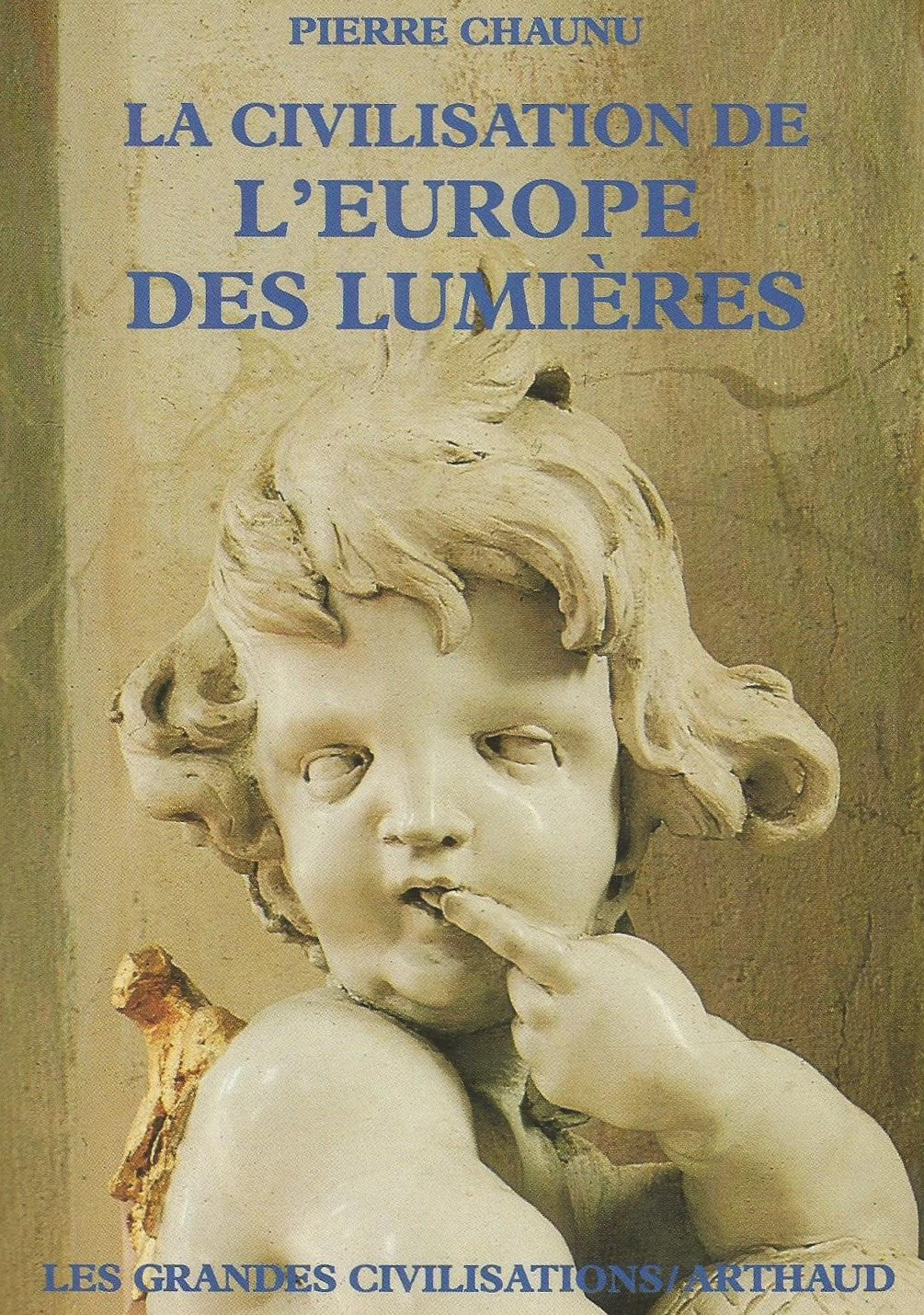 Livre ISBN 2700308123 La civilisation de l'Europe des lumières (Pierre Chaunu)