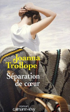 Livre ISBN 2702130933 Séparation de coeur (Joanna Trollope)