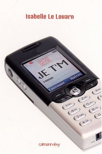Livre ISBN 2702137679 JE T'M (Isabelle Le Louarn)