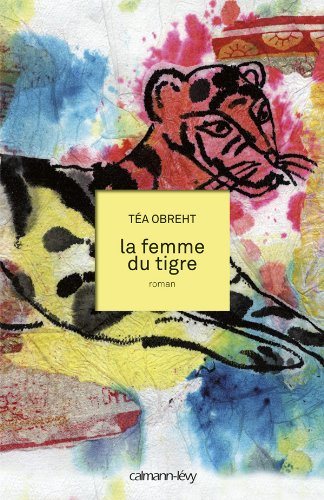 Livre ISBN 270214246X La femme du tigre (T. Obreht)