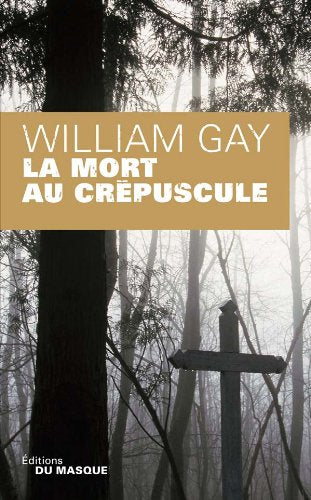 Livre ISBN 2702434258 La mort au crépuscule (William Gay)