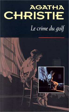 Le crime du golf - Agatha Christie