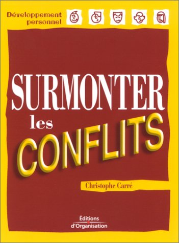 Livre ISBN 2708128248 Surmonter les conflits (Christophe Carré)