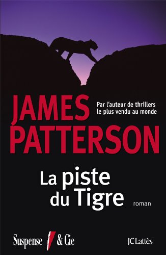 La piste du tigre - James Patterson