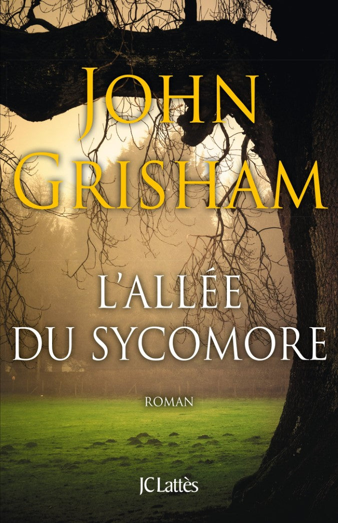 Livre ISBN 2709646226 L'allée du sycomore (John Grisham)