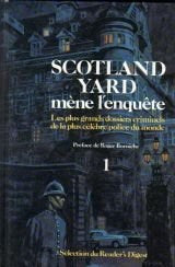 Livre ISBN 2709802104 Scotland Yard mène l'enquête # 1 : Les plus grands dossiers criminels de la plus célèbre police du monde