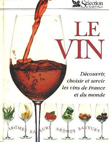 Livre ISBN 2709805308 Le vin : découvrir, choisir et servir les vins de France et du monde