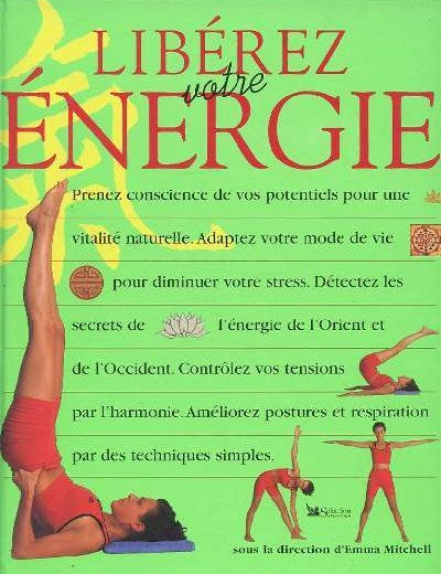 Livre ISBN 2709810328 Libérez votre énergie