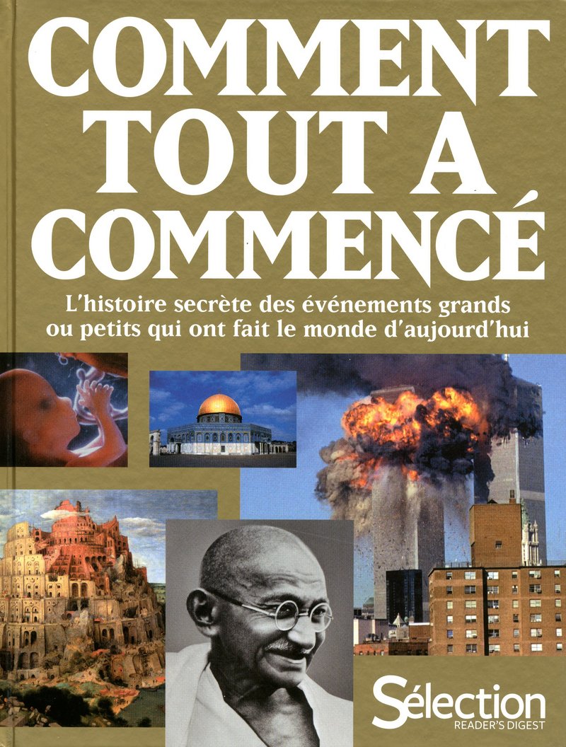 Livre ISBN 2709822393 Tout a commencé : L'histoire secrète des événements grands ou petits qui ont fait le monde d'aujourd'hui