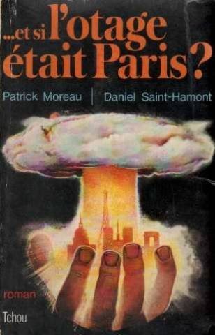 ...Et si l'otage était Paris - Patrick Moreau