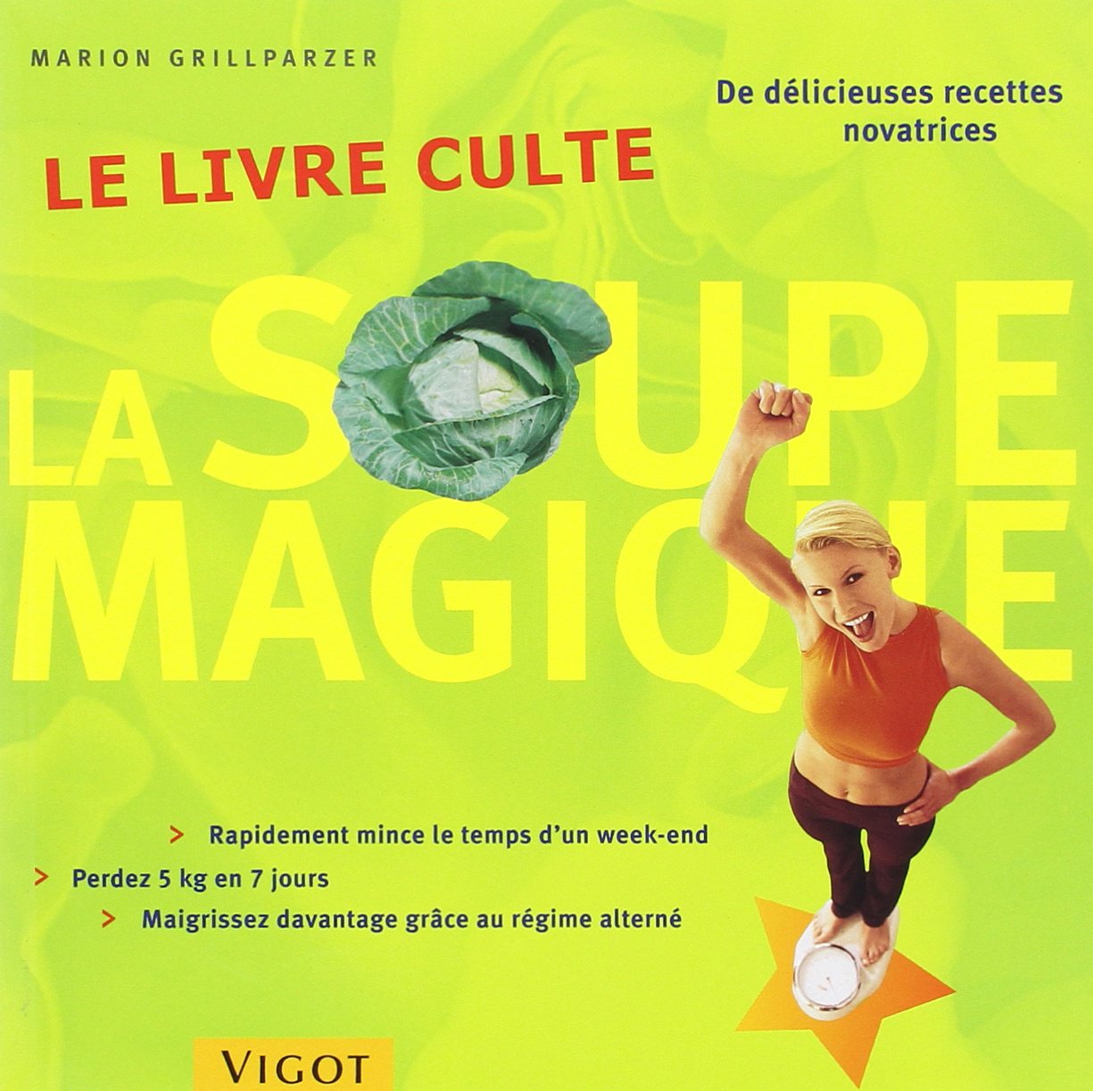 Livre ISBN 2711416283 La soupe magique : le régime minceur hollywoodien (Marion Grillparzer)