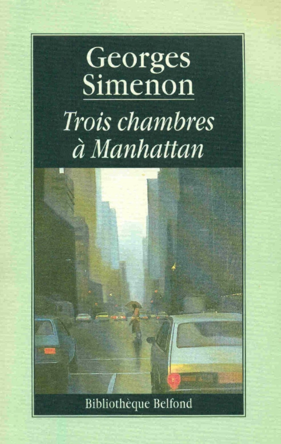 Bibliothèque Belfond : Trois chambres à Manhattan - Georges Simenon