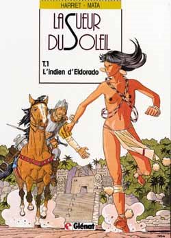 Livre ISBN 2723410013 La sueur du soleil # 1 : L'indien d'eldorado (José Manuel Mata)