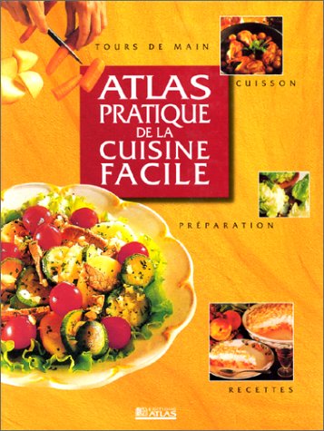 Livre ISBN 2723431193 Atlas pratique de la cuisine facile