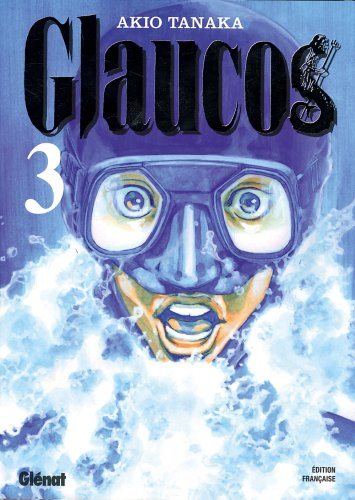 Livre ISBN 2723456617 Glaucos # 3 (Akio Tanaka)