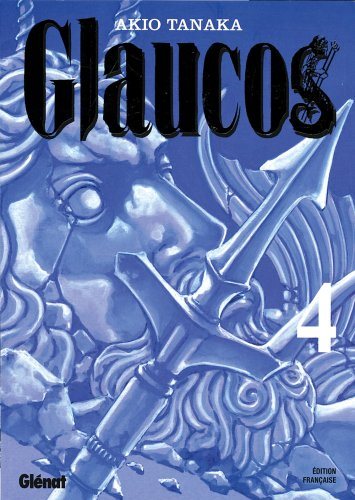 Livre ISBN 2723456625 Glaucos # 4 (Akio Tanaka)