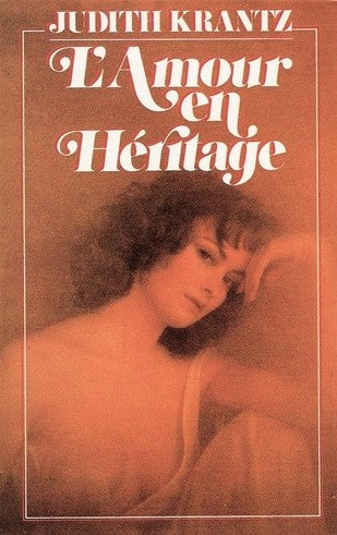 L'amour en héritage - Judith Krantz