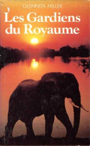 Livre ISBN 2724224248 Les gardiens du royaume (Miller Glennita)