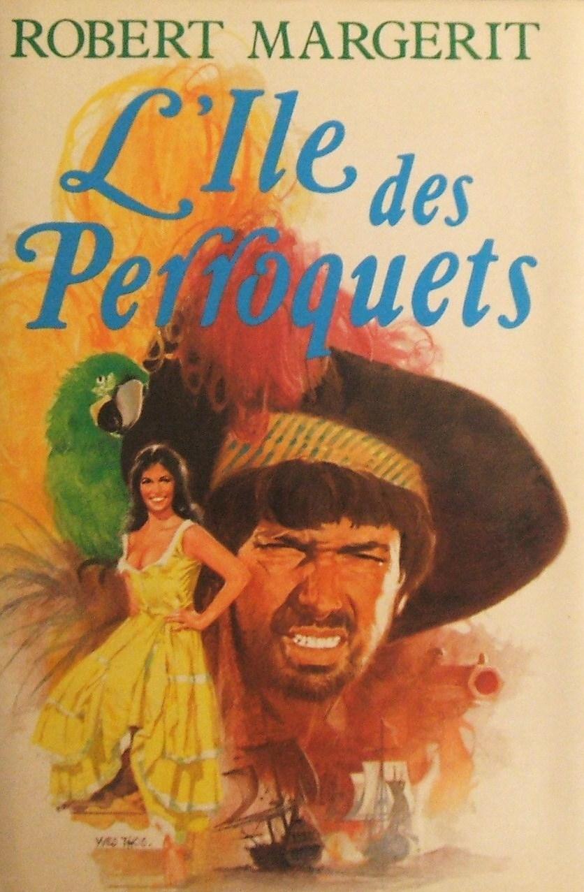 Livre ISBN 2724224485 L'île des perroquets (Robert Margerit)