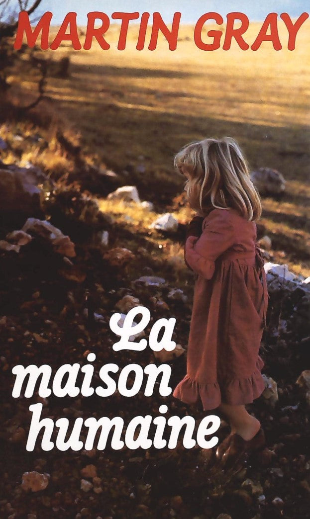 Livre ISBN 2724225686 La maison humaine (Martin Gray)