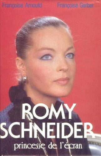 Livre ISBN 2724229401 Romy Schneider : princesse de l'écran (Françoise Amould)