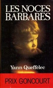 Livre ISBN 2724229568 Les noces barbares (Yann Queffélec)