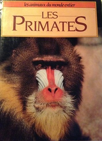 Livre ISBN 2724229711 Les animaux du monde entier : Les primates