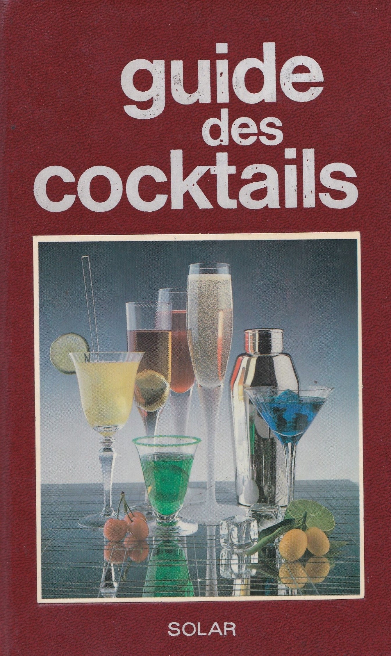 Livre ISBN 2724240464 Guide des cocktails (Gino Marcialis)