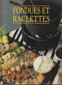 Fondues et raclettes